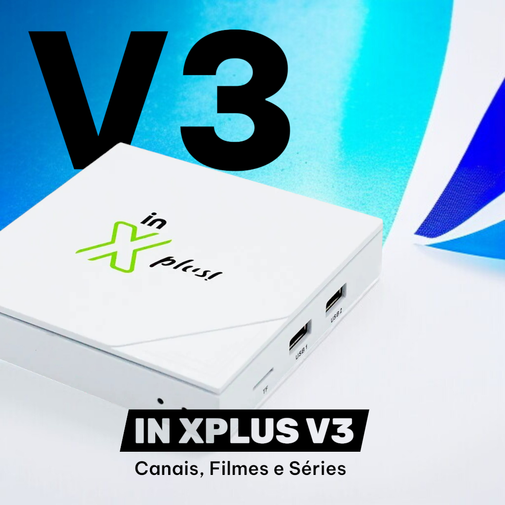 Xplus V3 Canais, Filmes e Séries Vitalício